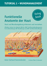 Wund Management – Tutorial 1: Funktionelle Anatomie der Haut